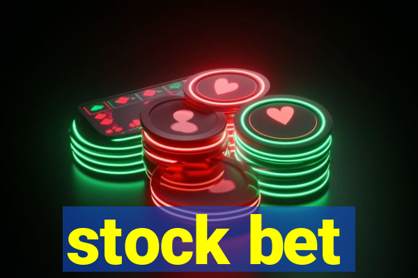 stock bet