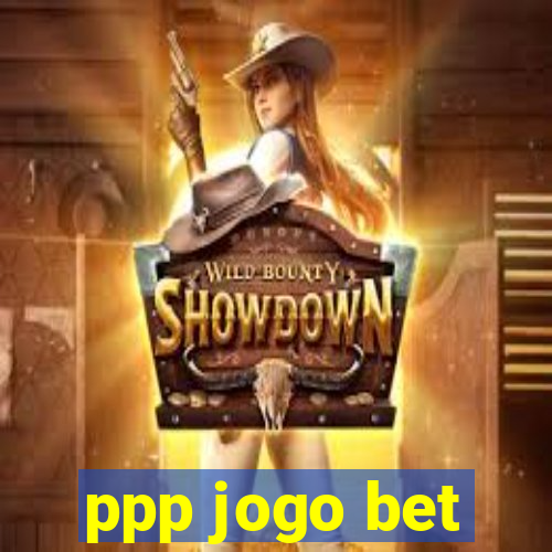 ppp jogo bet