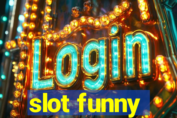 slot funny