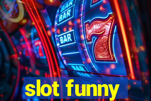 slot funny