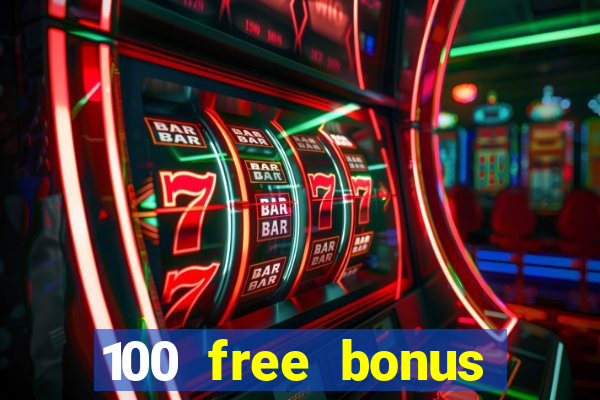 100 free bonus casino no deposit gcash