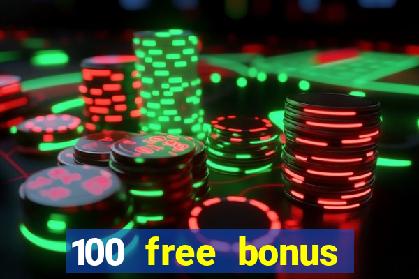 100 free bonus casino no deposit gcash