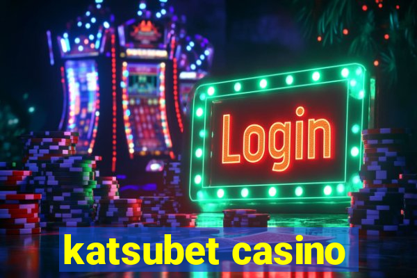 katsubet casino