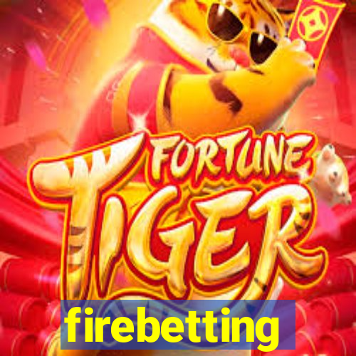 firebetting