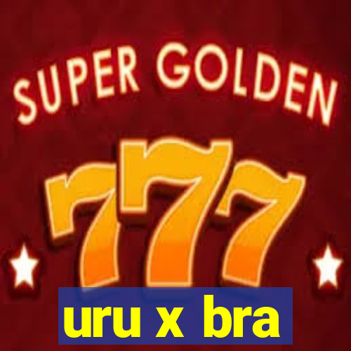 uru x bra