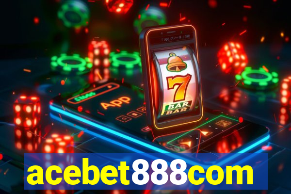 acebet888com