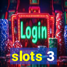 slots 3