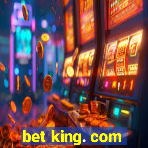 bet king. com