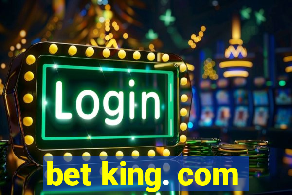 bet king. com