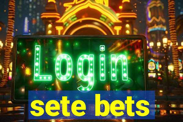 sete bets