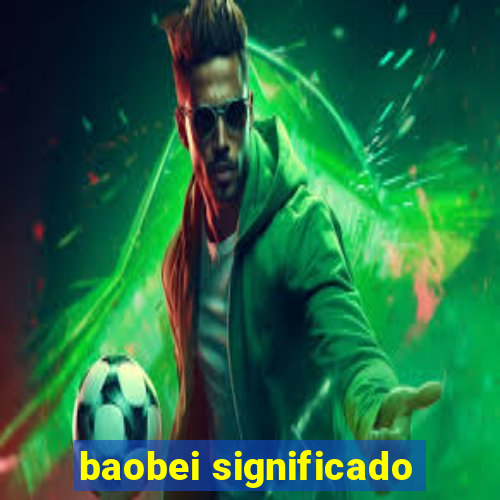 baobei significado