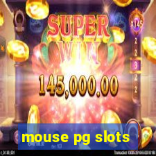 mouse pg slots