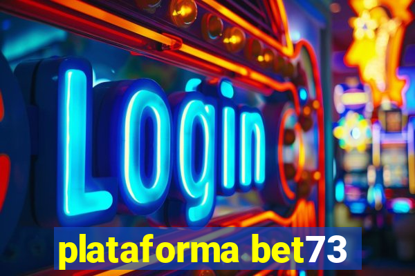 plataforma bet73