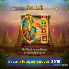 dream league soccer 2018