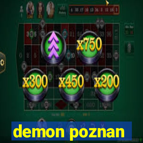 demon poznan