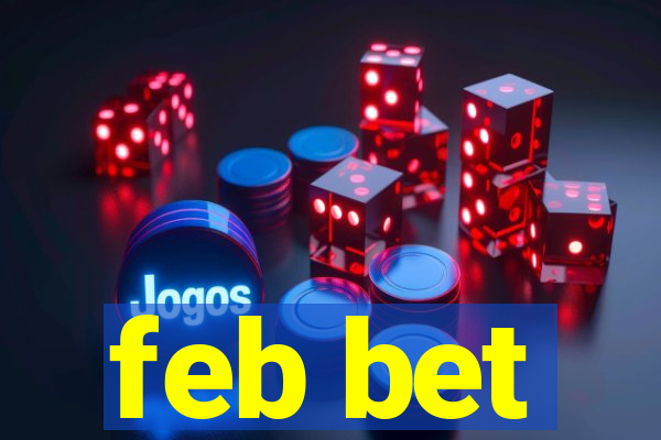 feb bet