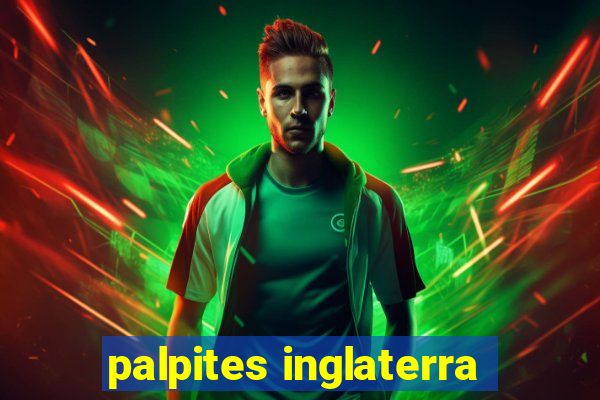 palpites inglaterra