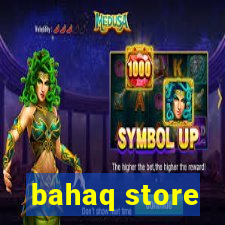 bahaq store