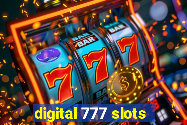 digital 777 slots