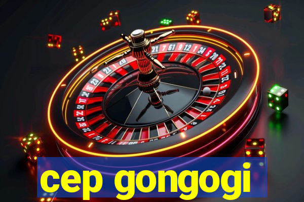 cep gongogi