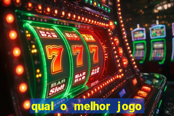 qual o melhor jogo de cassino online