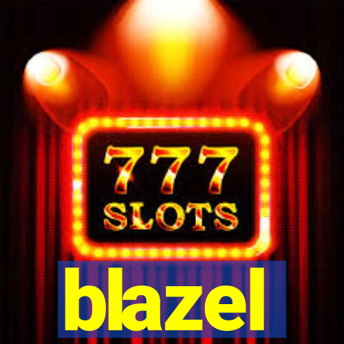 blazel