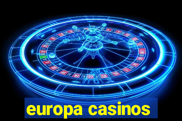 europa casinos