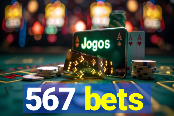 567 bets