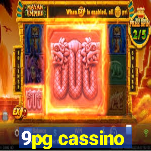 9pg cassino