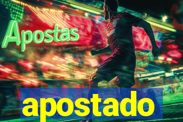 apostado