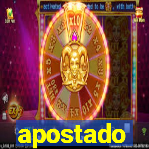 apostado