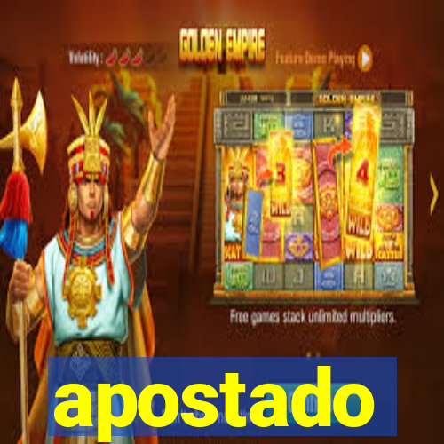 apostado