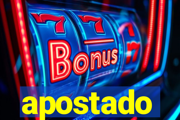 apostado