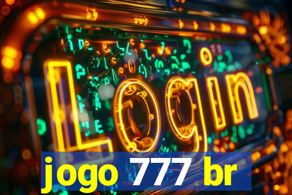 jogo 777 br