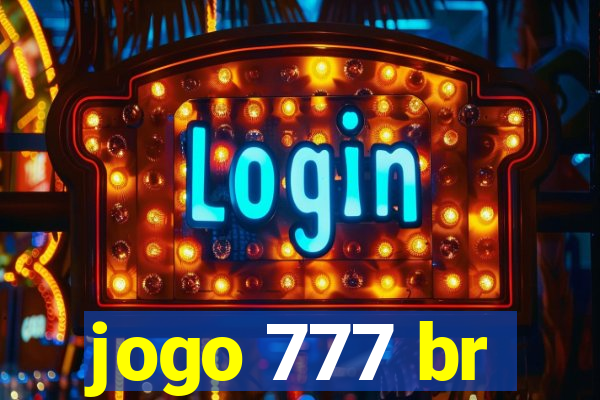 jogo 777 br