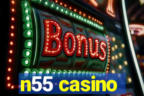 n55 casino