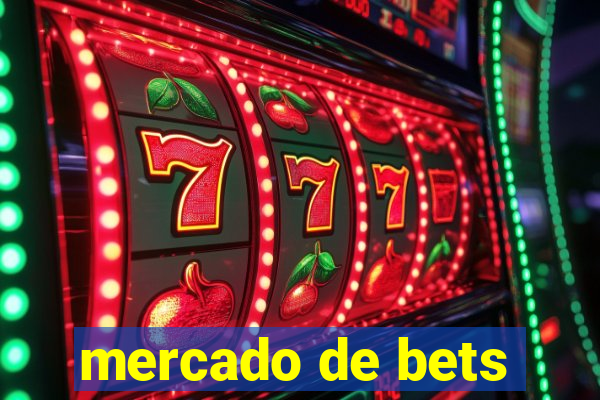 mercado de bets