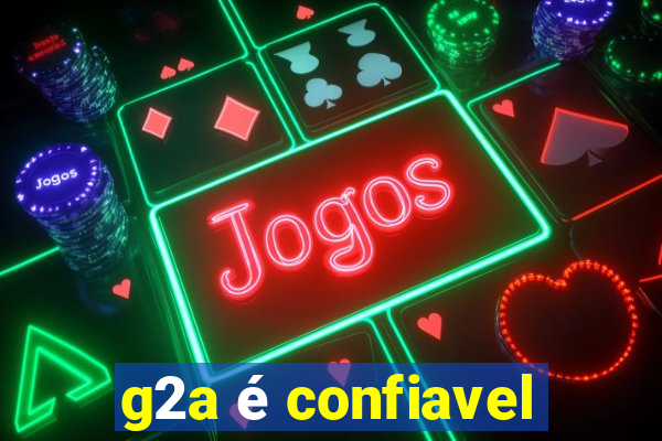 g2a é confiavel