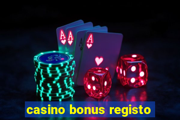 casino bonus registo