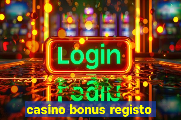 casino bonus registo