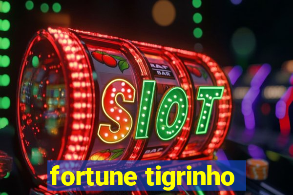 fortune tigrinho