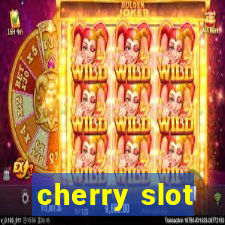 cherry slot