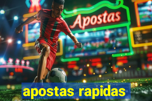 apostas rapidas