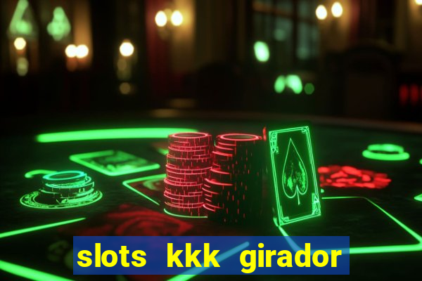 slots kkk girador de frutas