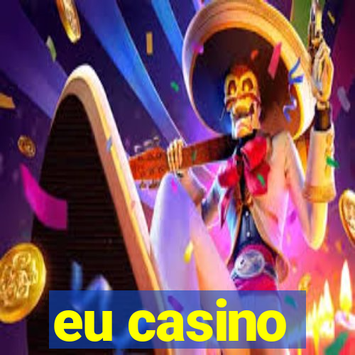 eu casino