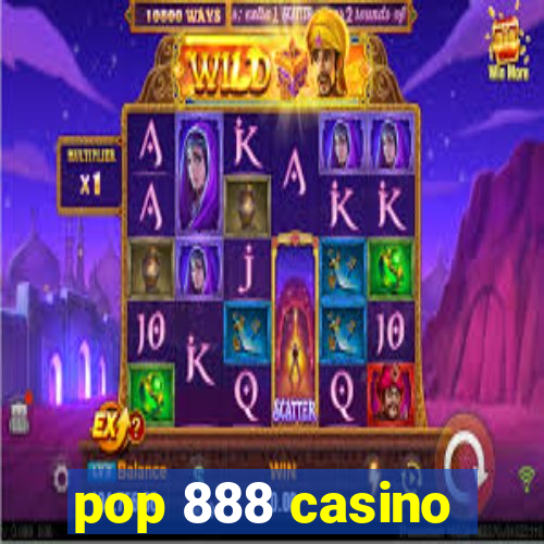 pop 888 casino