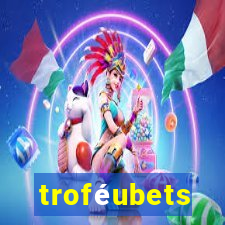 troféubets