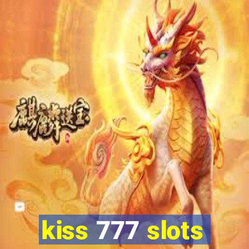 kiss 777 slots