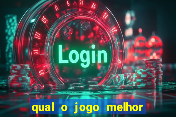 qual o jogo melhor para ganhar dinheiro