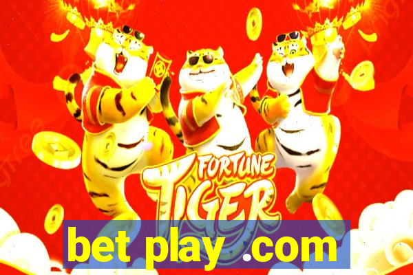 bet play .com